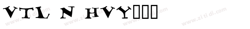 Vtl N Hvy字体转换